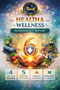 Health & Wellness Numerology Report