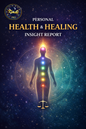 Personal Health & Healing Insight Report