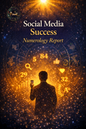 Social Media Success Numerology Report