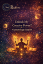 Unlock My Creative Power? Numerology Report