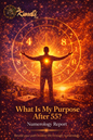 What Is My Purpose After 55? Numerology Report