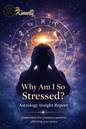 Why Am I So Stressed? Astrology Insight Report