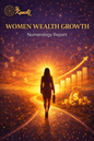 Women Wealth Growth Numerology Report